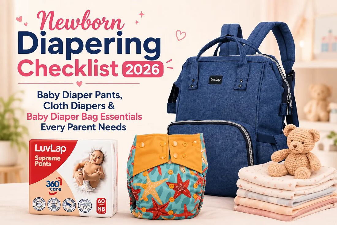 Newborn Diapering Checklist 2026: Baby Diaper Pants, Cloth Diapers & Baby Diaper Bag Essentials Every Parent Needs