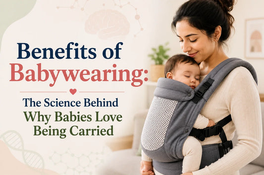 Benefits of Babywearing: The Science Behind Why Babies Love Being Carried