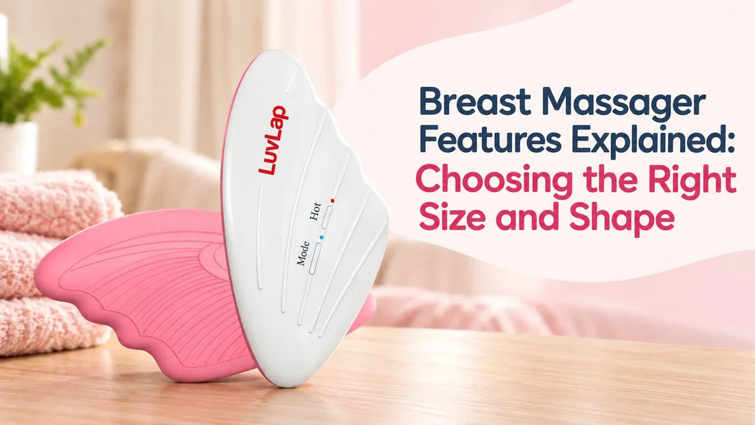 Breast Massager Features Explained: Choosing the Right Size and Shape