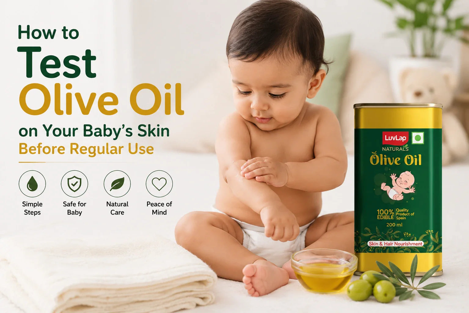 How to Test Olive Oil on Your Baby's Skin Before Regular Use