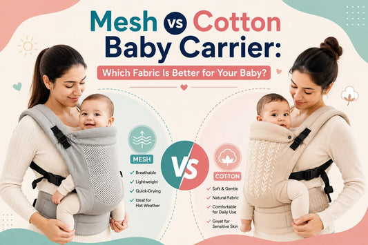 Mesh vs Cotton Baby Carrier: Which Fabric Is Better for Your Baby?