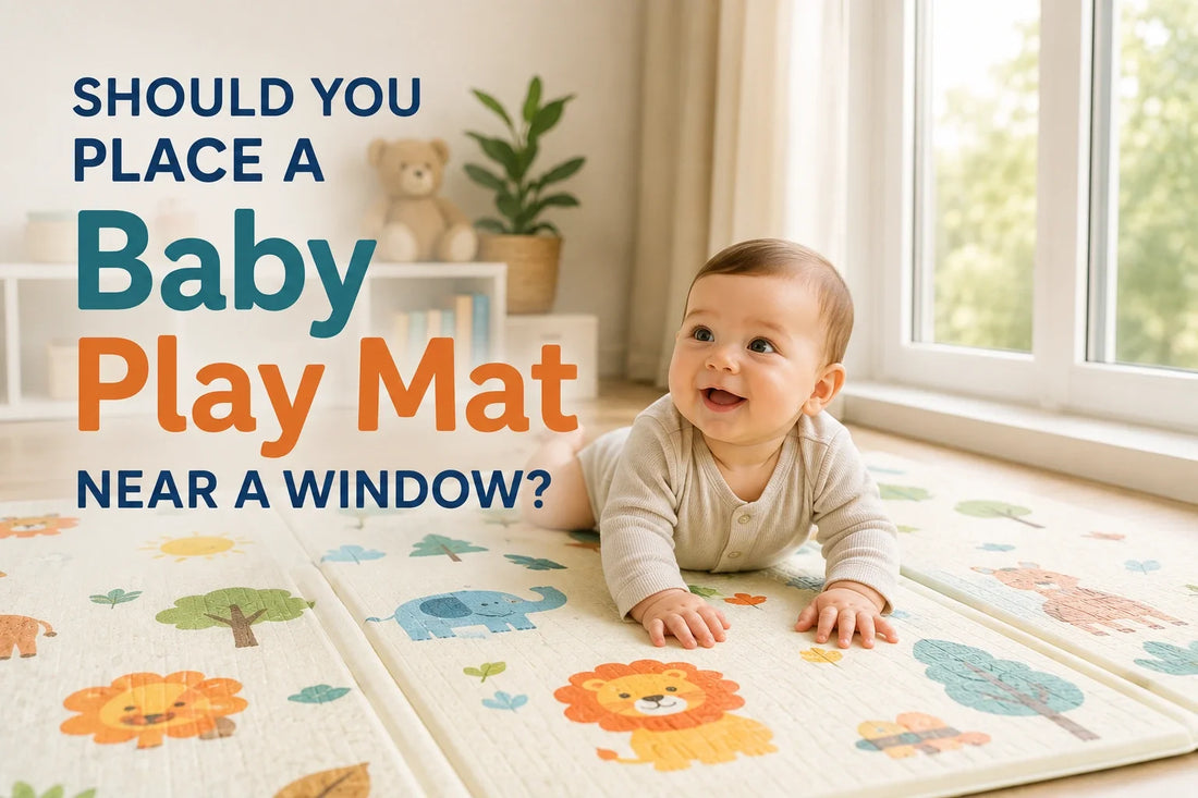 Should You Place a Baby Play Mat Near a Window?