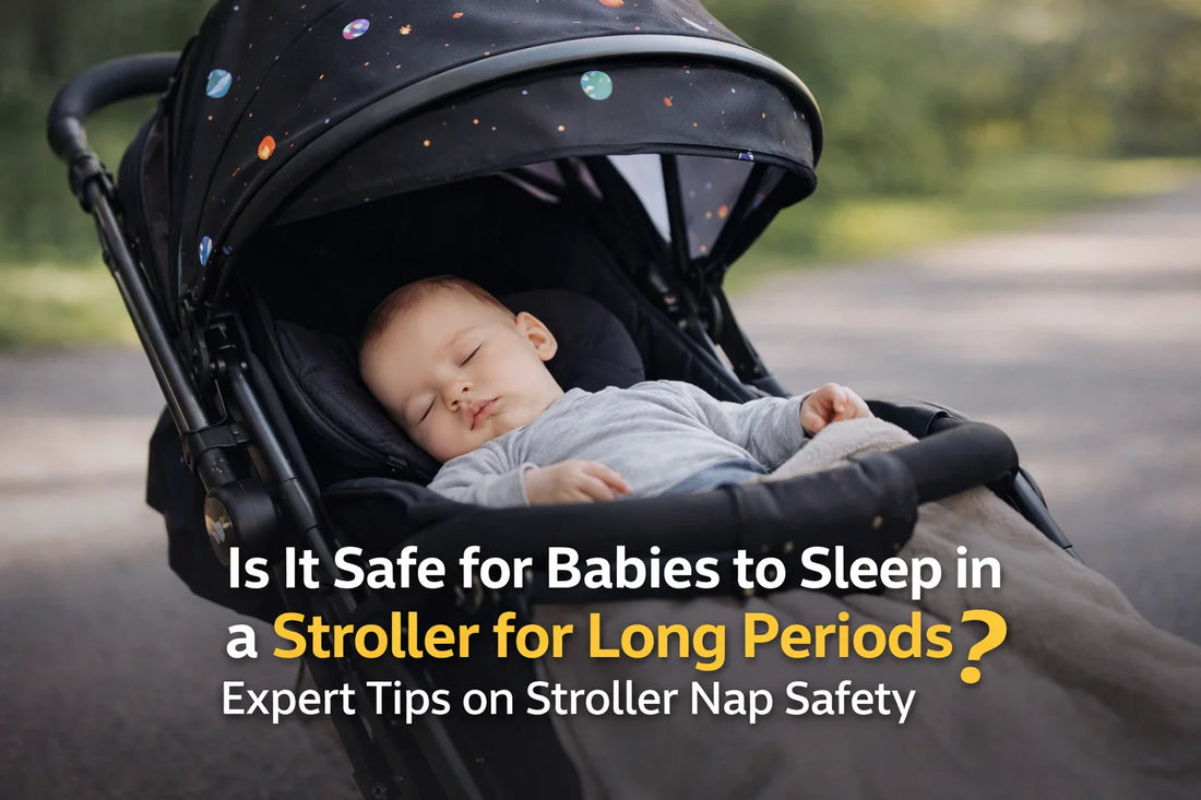 Is It Safe for Babies to Sleep in a Stroller for Long Periods? Expert Tips on Stroller Nap Safety