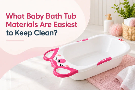 What Baby Bath Tub Materials Are Easiest to Keep Clean?