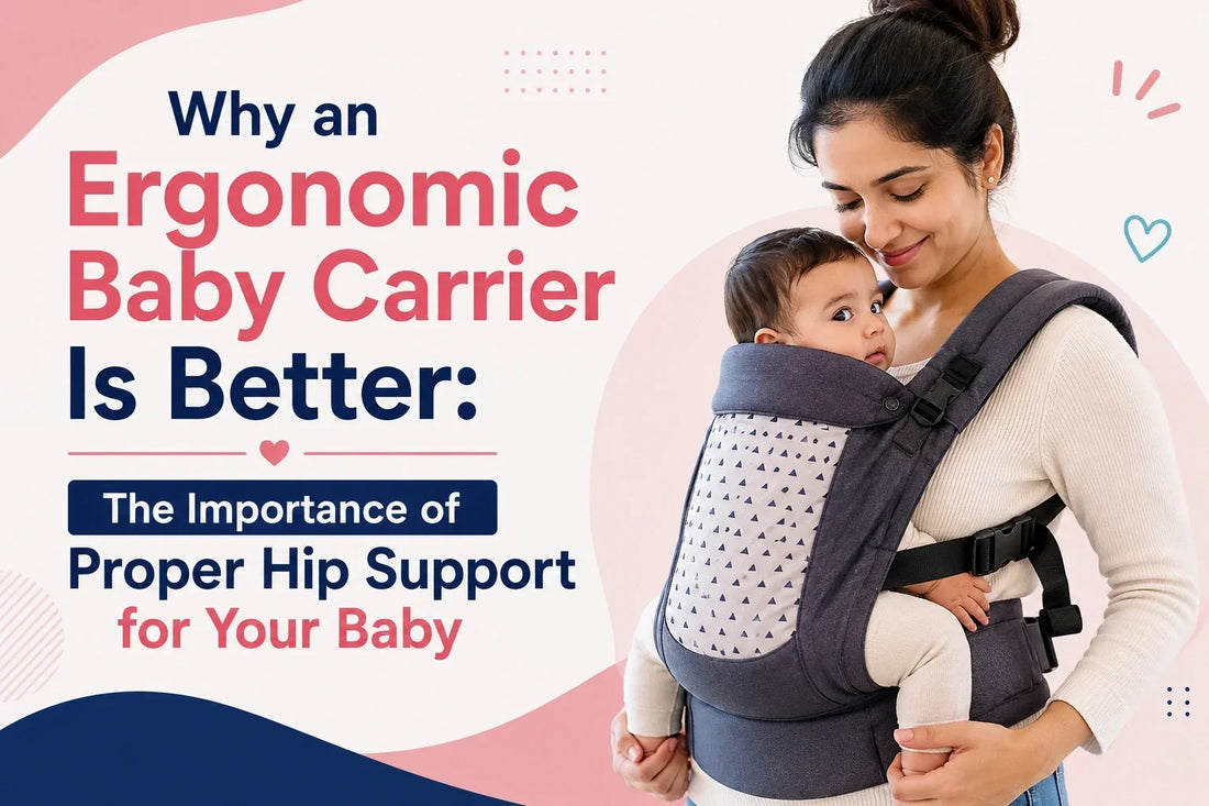 Why an Ergonomic Baby Carrier Is Better: The Importance of Proper Hip Support for Your Baby